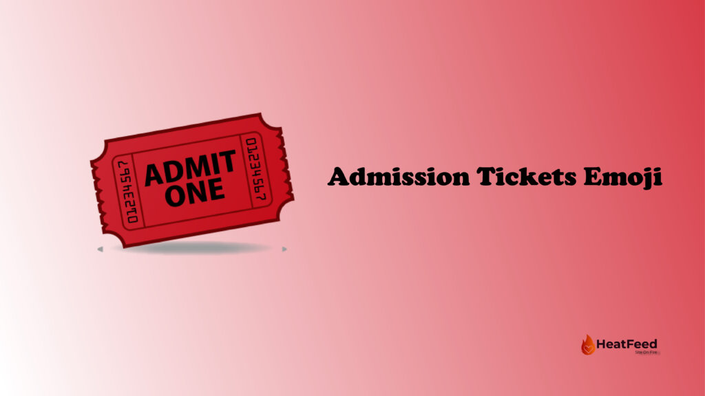 Admission Tickets Emoji