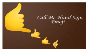 call me hand emoji