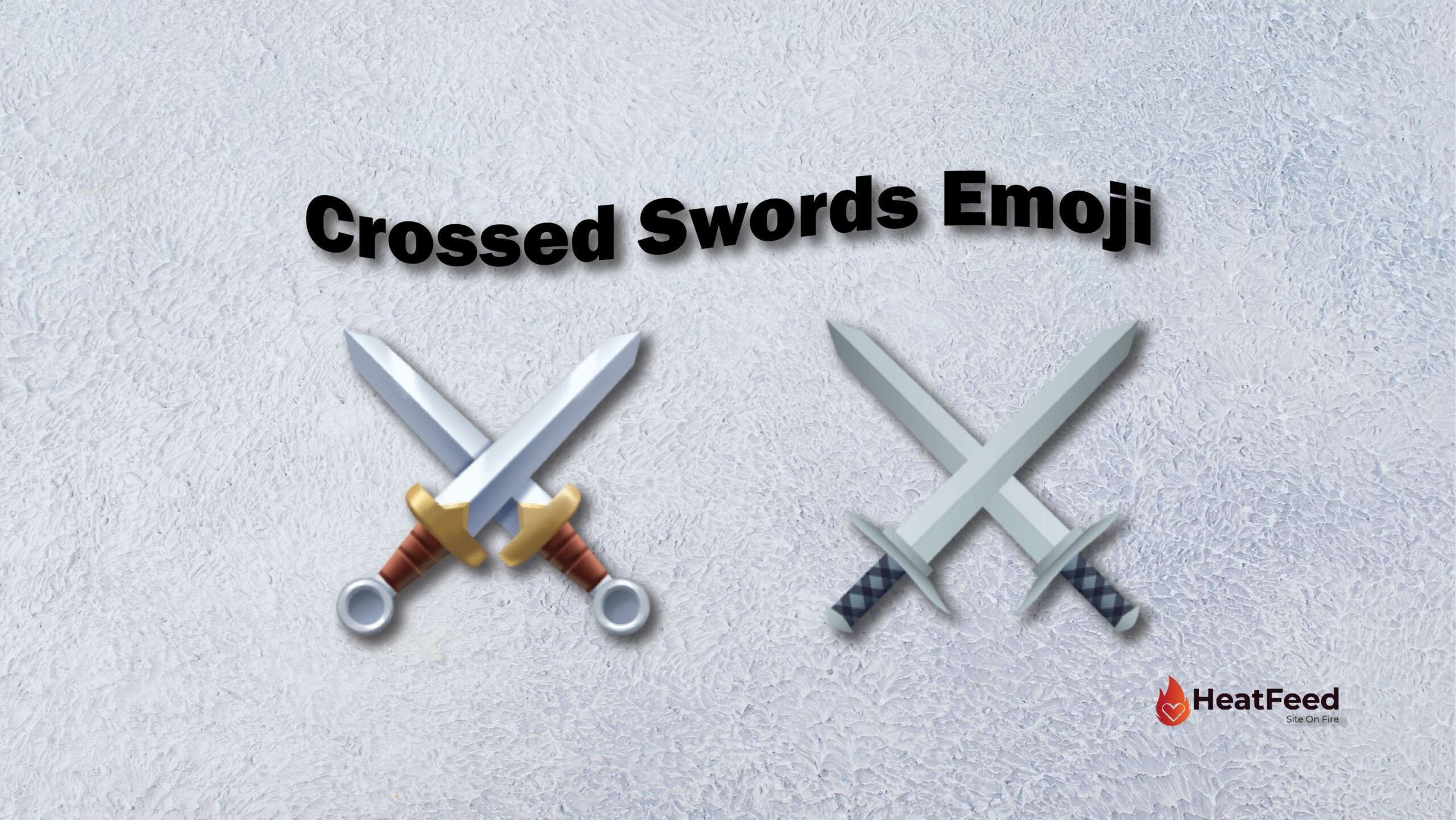 ⚔️ Crossed Swords Emoji — Meaning, Copy & Paste