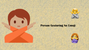 Person Gesturing Emoji