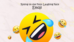 Rolling on the Floor Laughing Emoji
