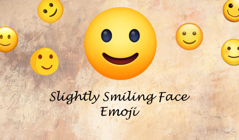 🙂 Slightly Smiling Face Emoji 🙂 Slightly Smiling Face Emoji