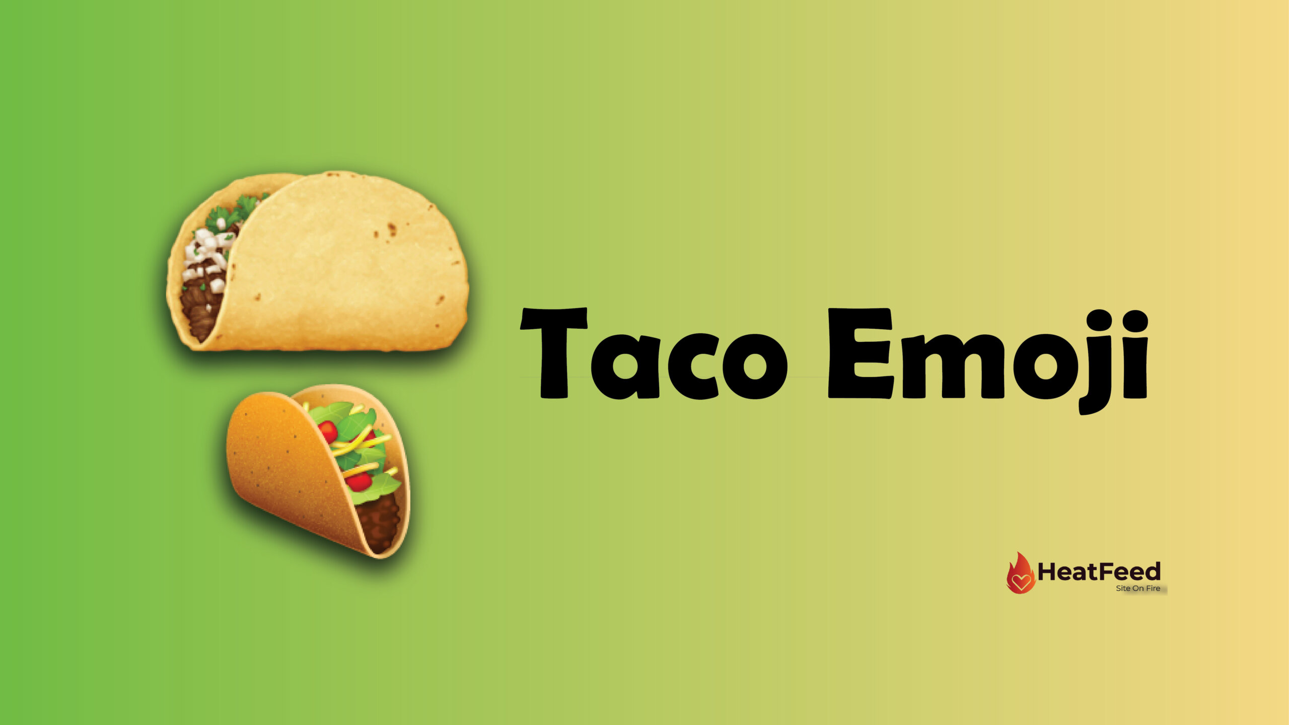 taco emoji meaning in text from a guy
