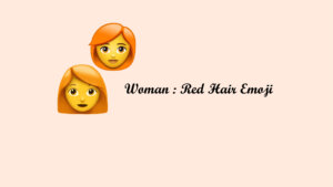 Woman: Red hair emoji