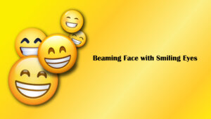 Beaming Face with Smiling Eyes Emoji