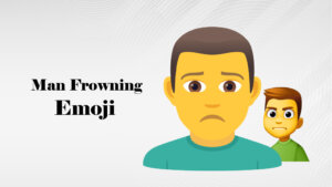 Man Frowning emoji