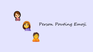 Person pouting emoji