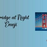Bridge at Night Emoji