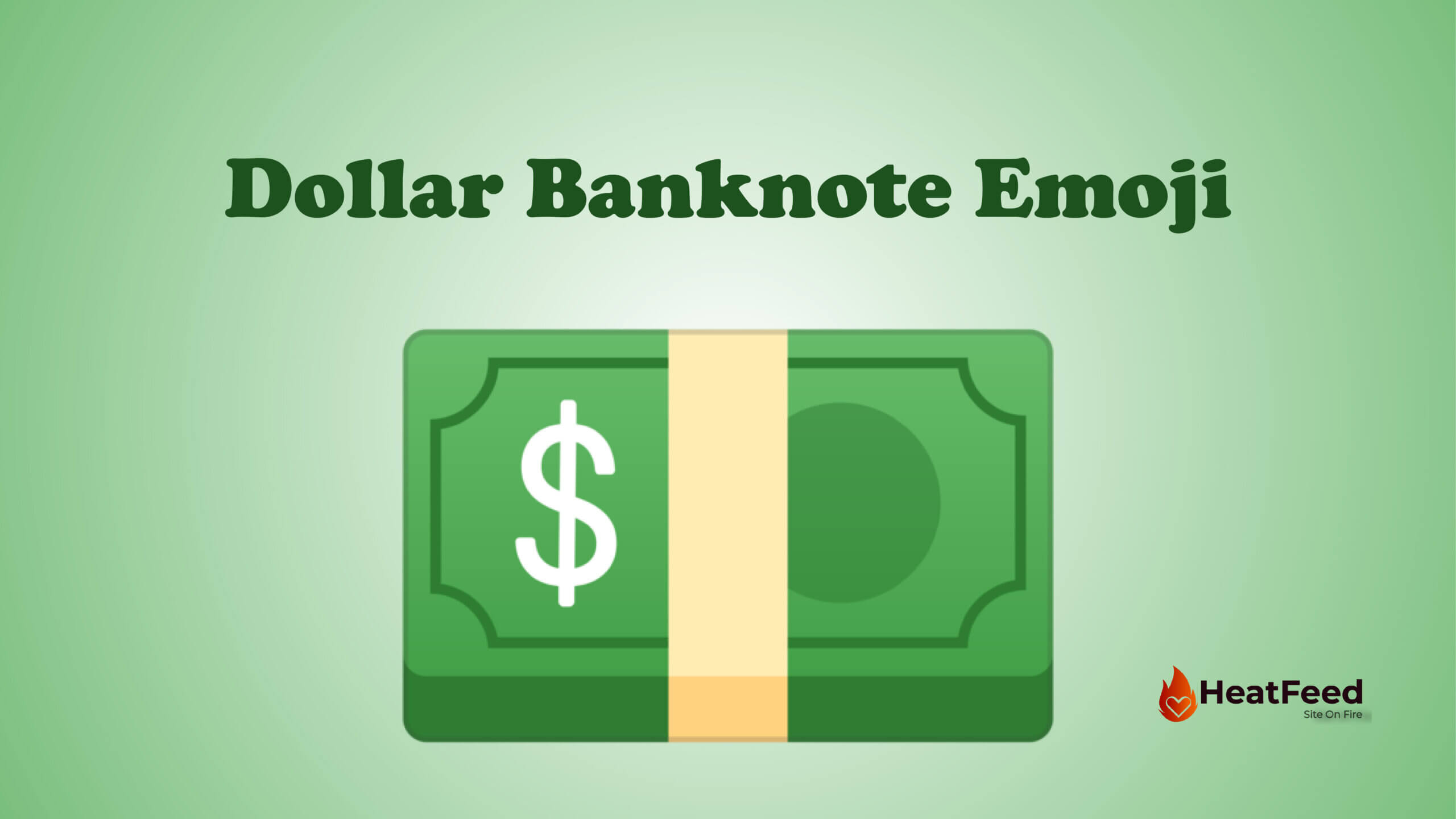 💵 Dollar Banknote Emoji-Meaning, Copy, ️ & Paste 📝