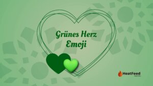 Grünes Herz Emoji