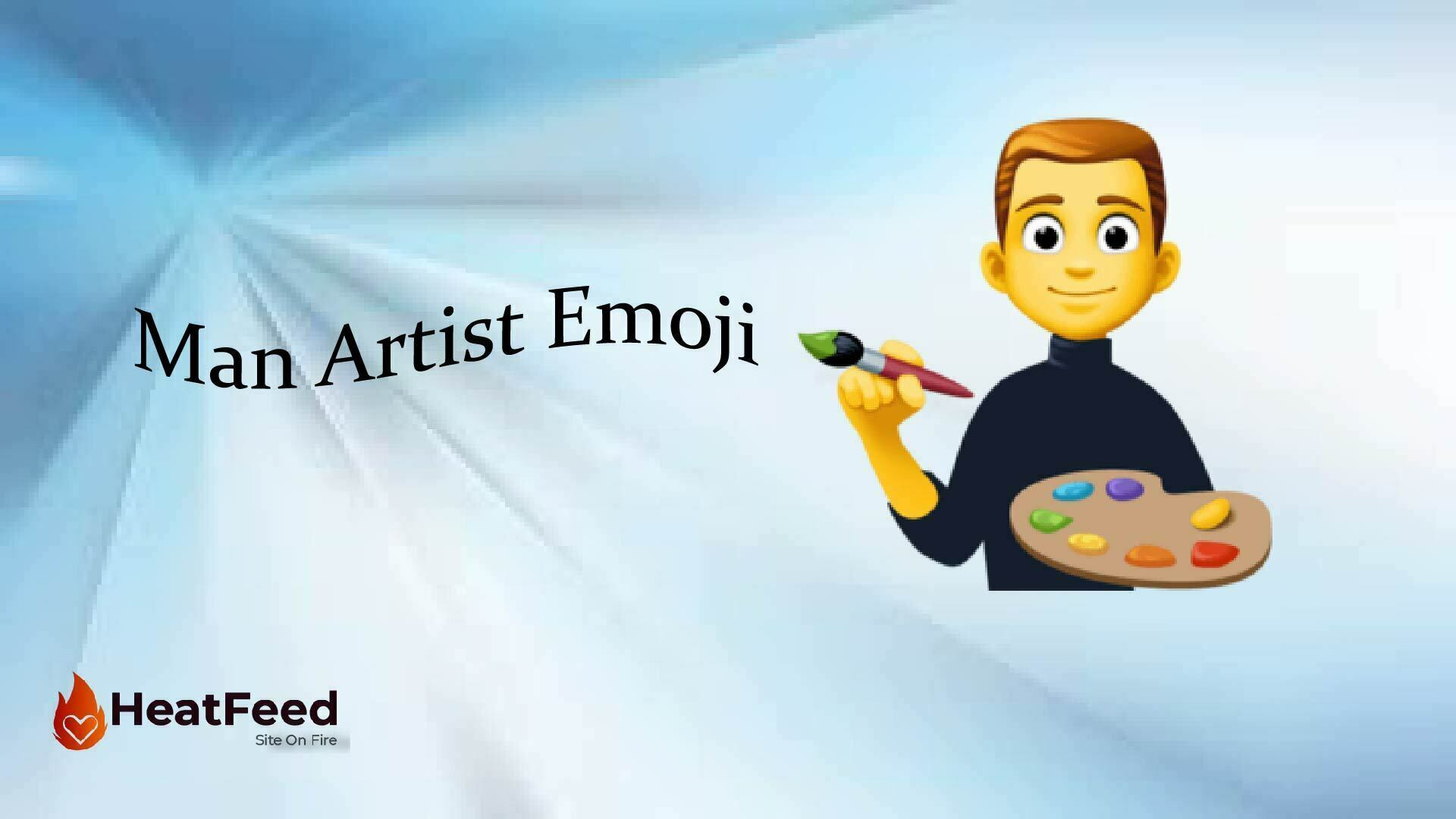 👨‍🎨 Man Artist Emoji -Meaning, ️copy and 📋paste