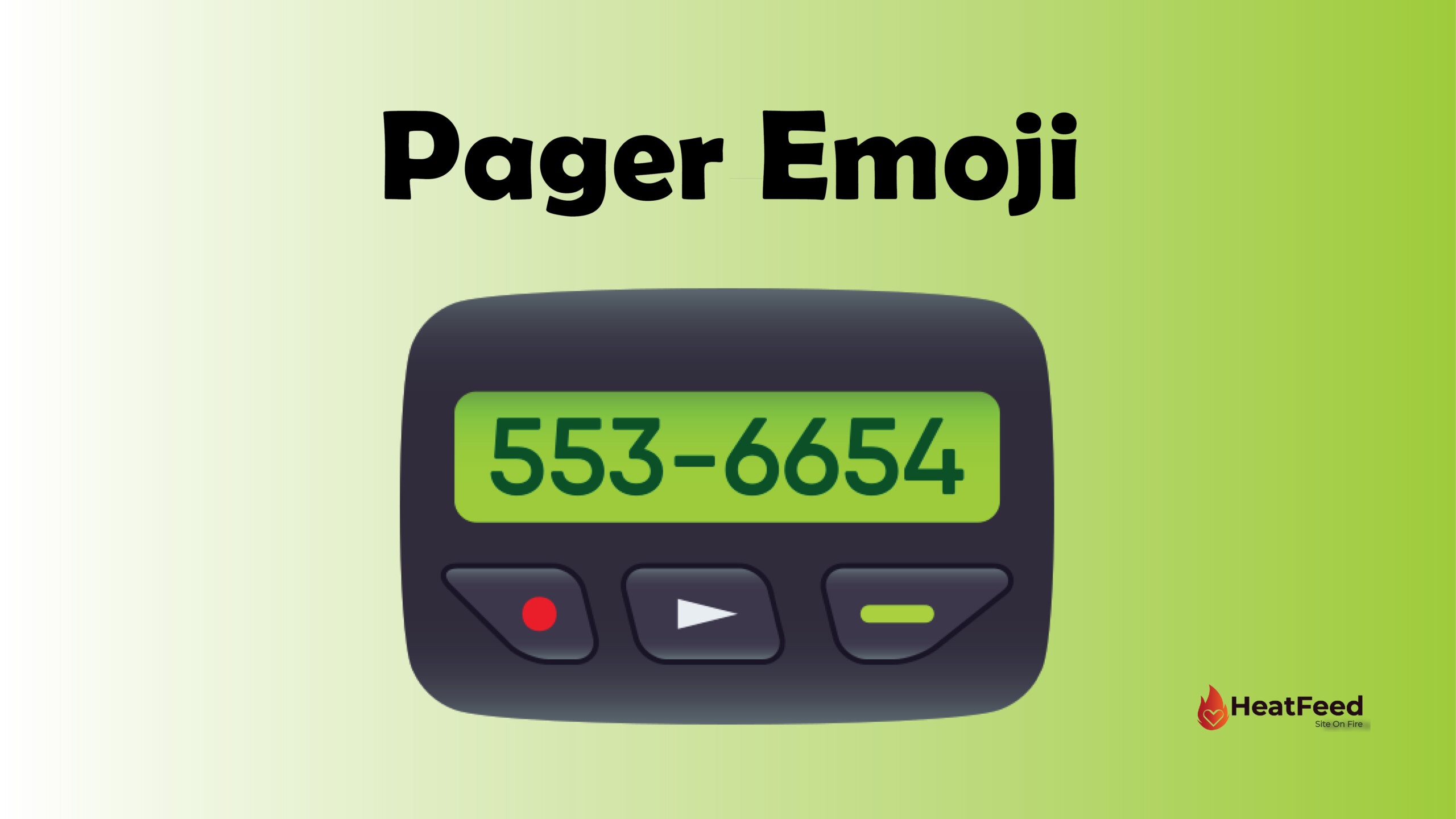 📟 Pager EmojiMeaning, Copy, ️ & Paste 📝 Heatfeed