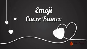 Cuore Bianco Emoji