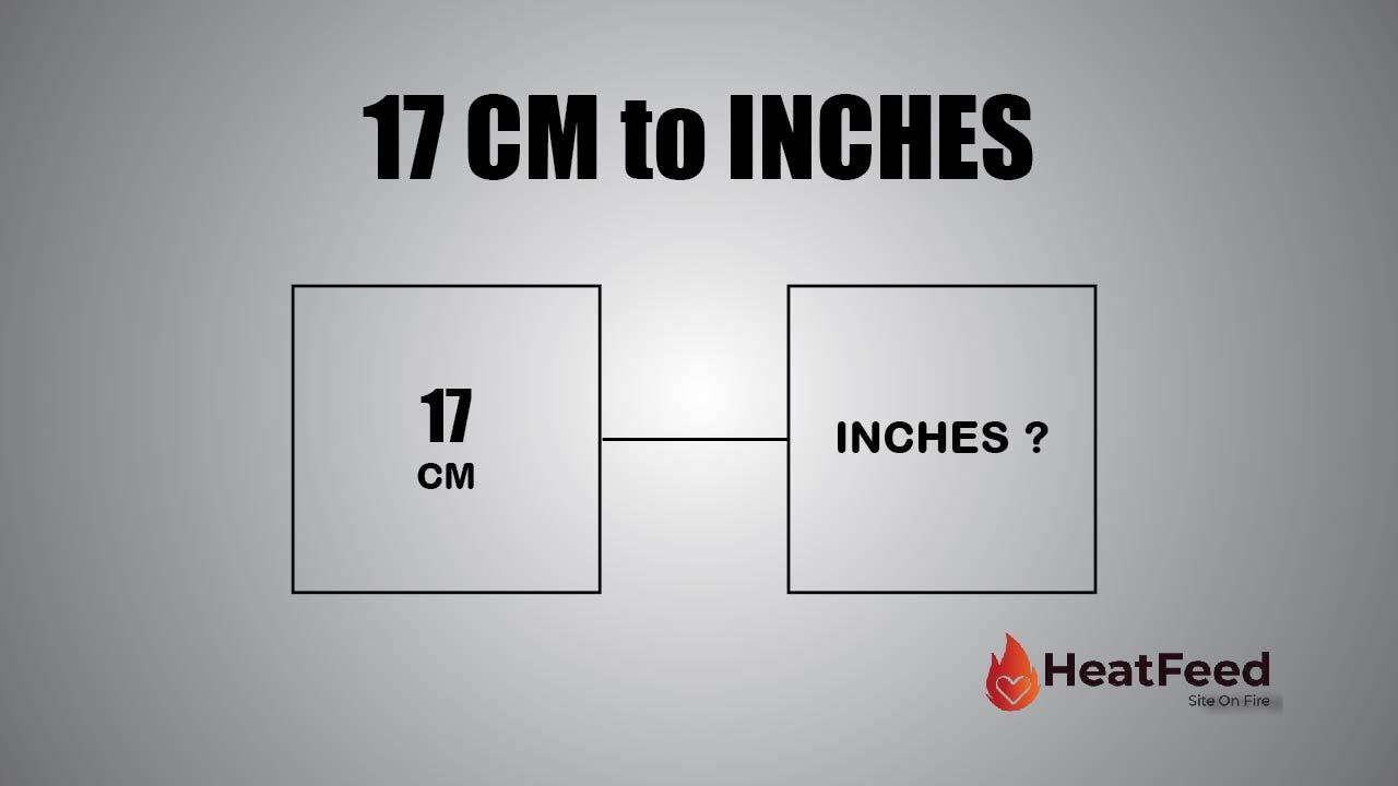 Convert 17 CM to Inches