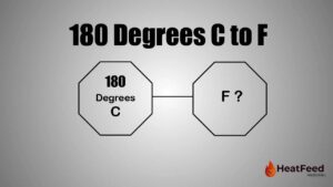 180 degrees c to f