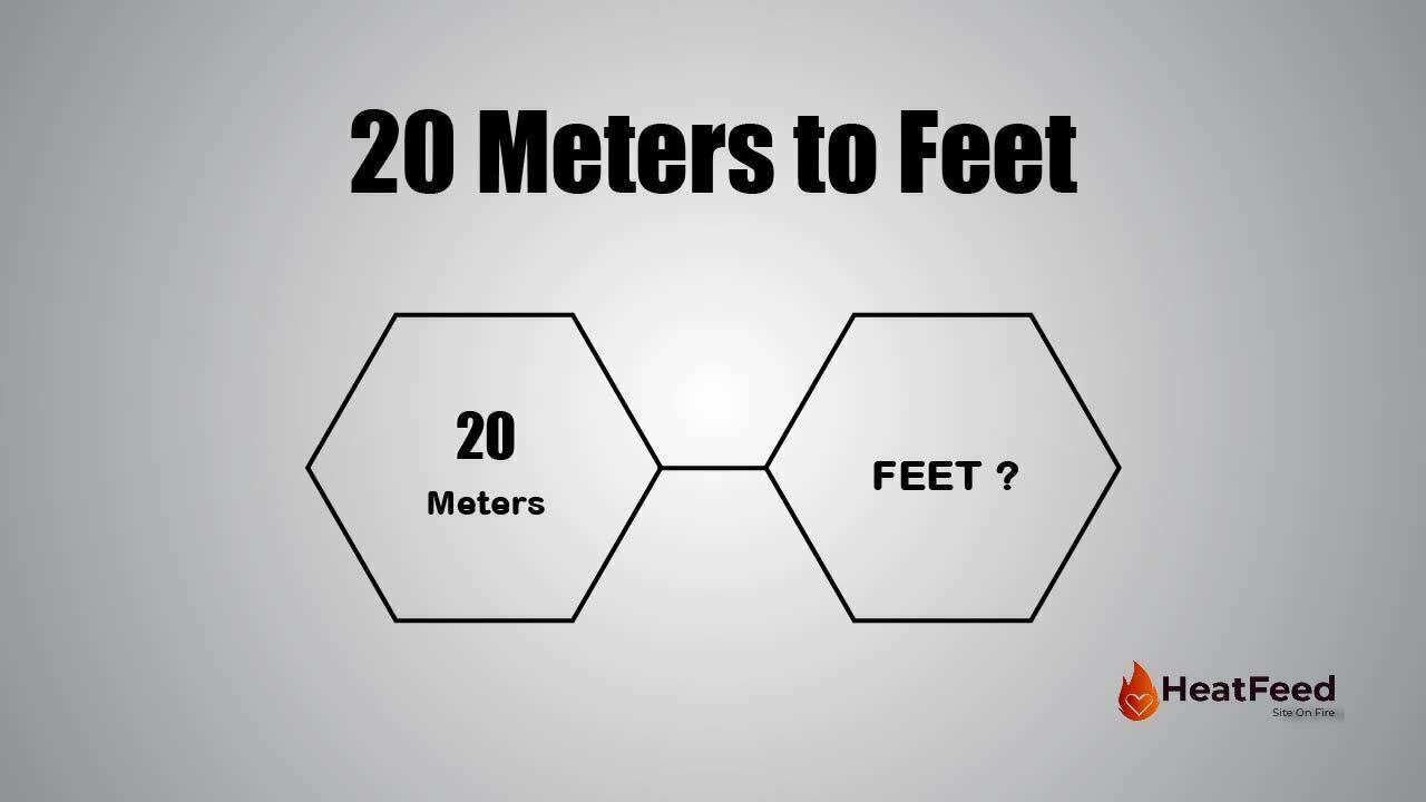 convert-20-meters-to-feet-heatfeed