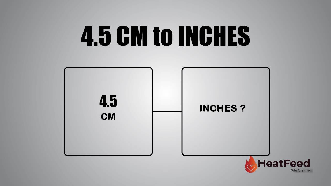 convert-4-5-cm-to-inches-heatfeed