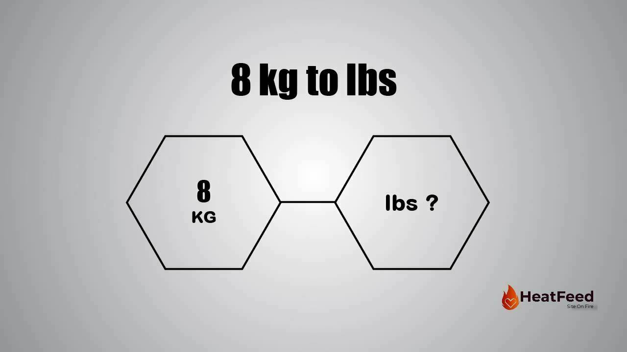 convert-8-kg-to-lbs-heatfeed