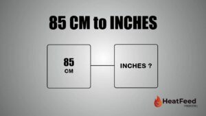 85 CM TO INCHES