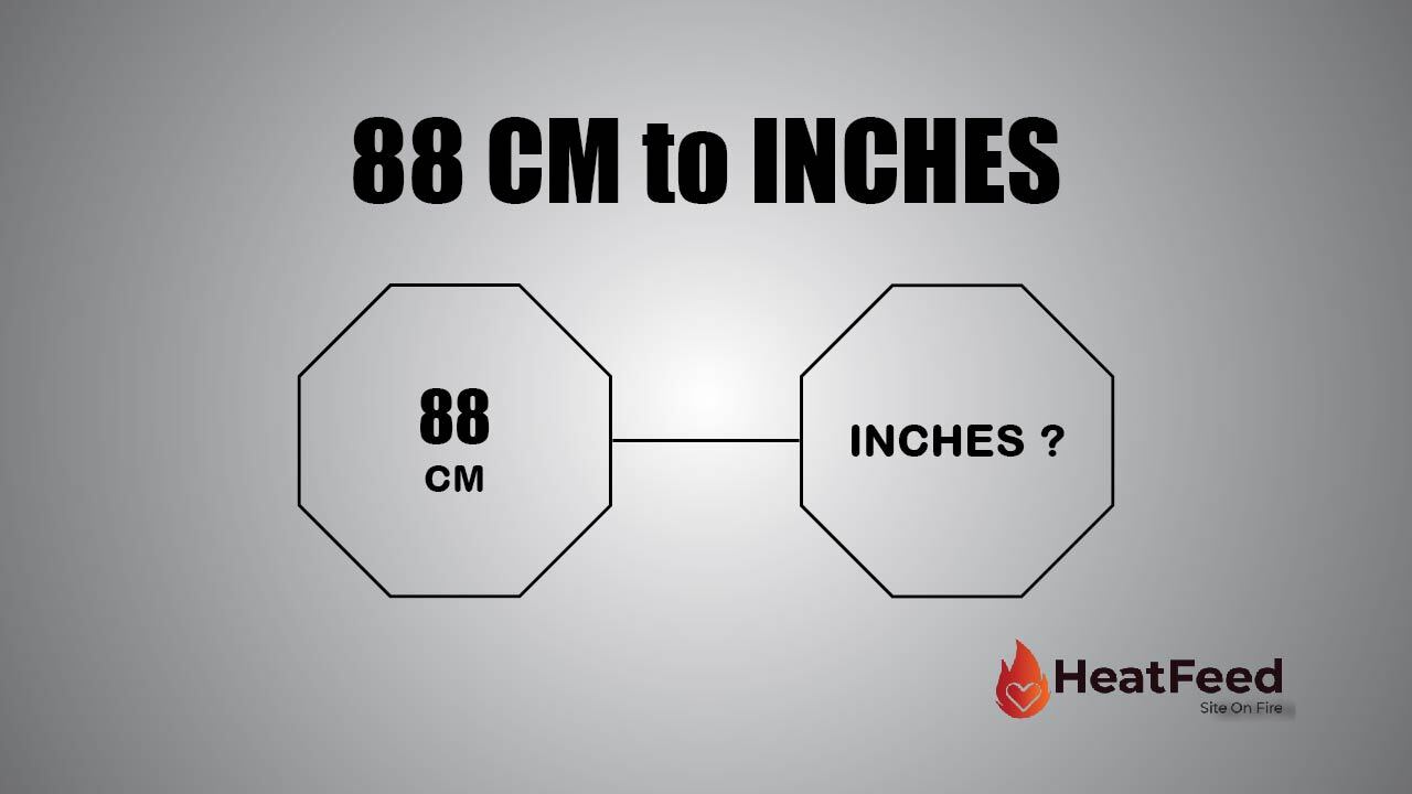 convert-88-cm-to-inches-heatfeed