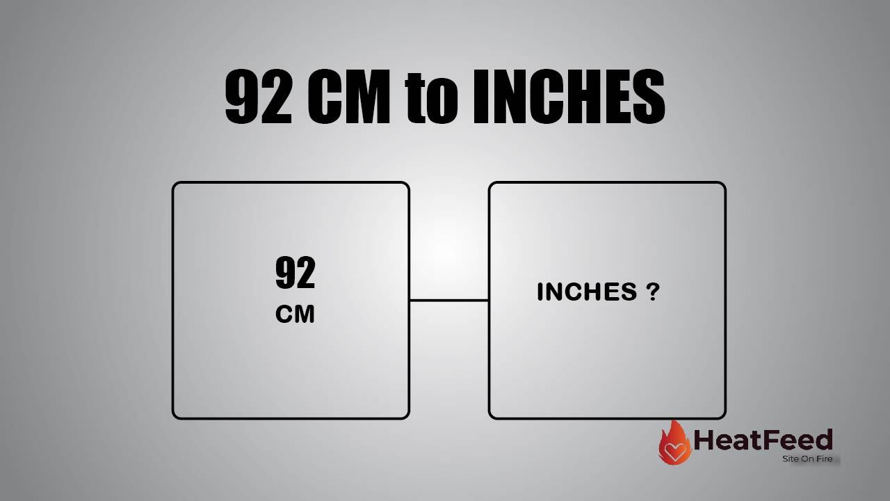 convert-92-cm-to-inches-heatfeed