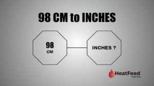 98 CM TO INCHES