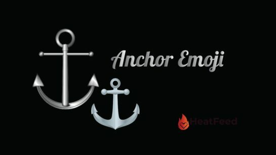 Anchor Emoji ⚓- Meaning, ️Copy & 📋paste