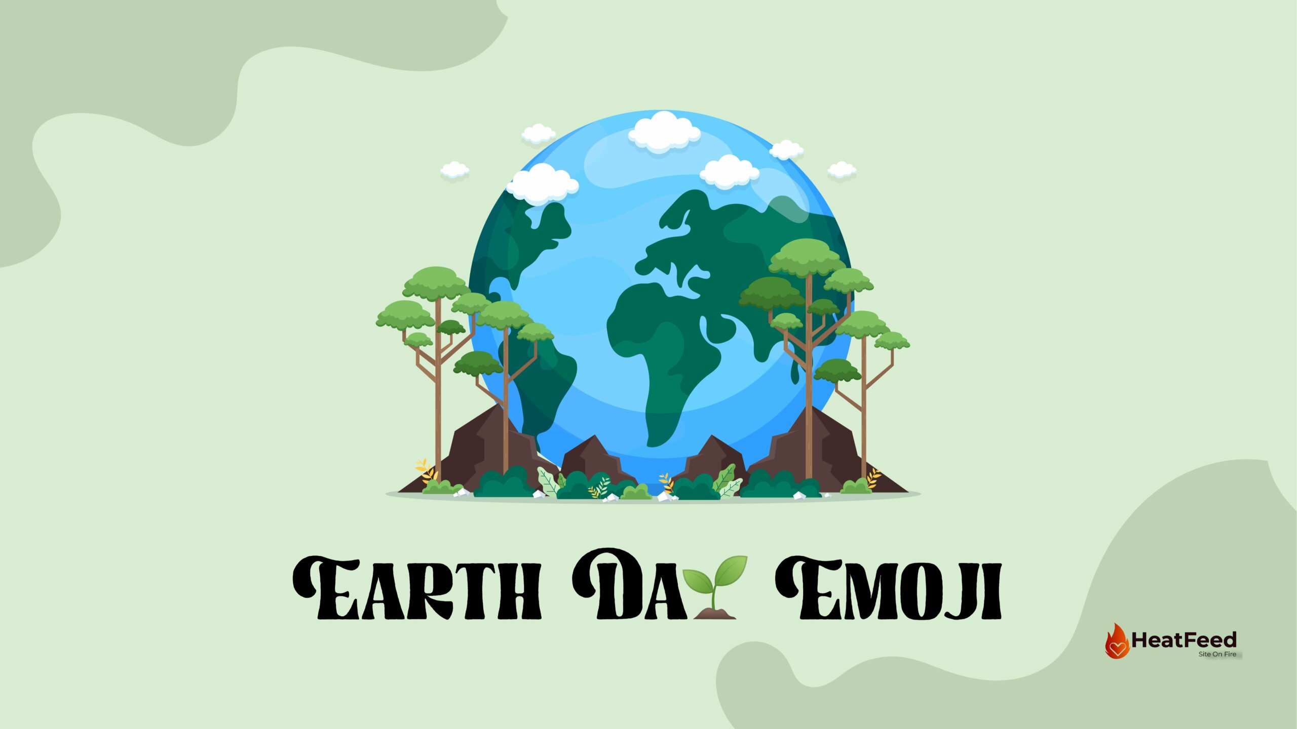 🌱 Earth Day Emoji - ️Copy And Paste 📋- Heatfeed