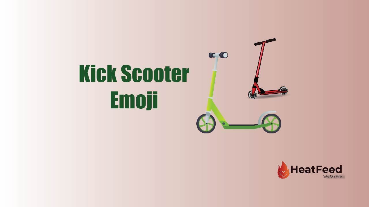 🛴 Kick Scooter Emoji ️Copy And Paste 📋 Heatfeed