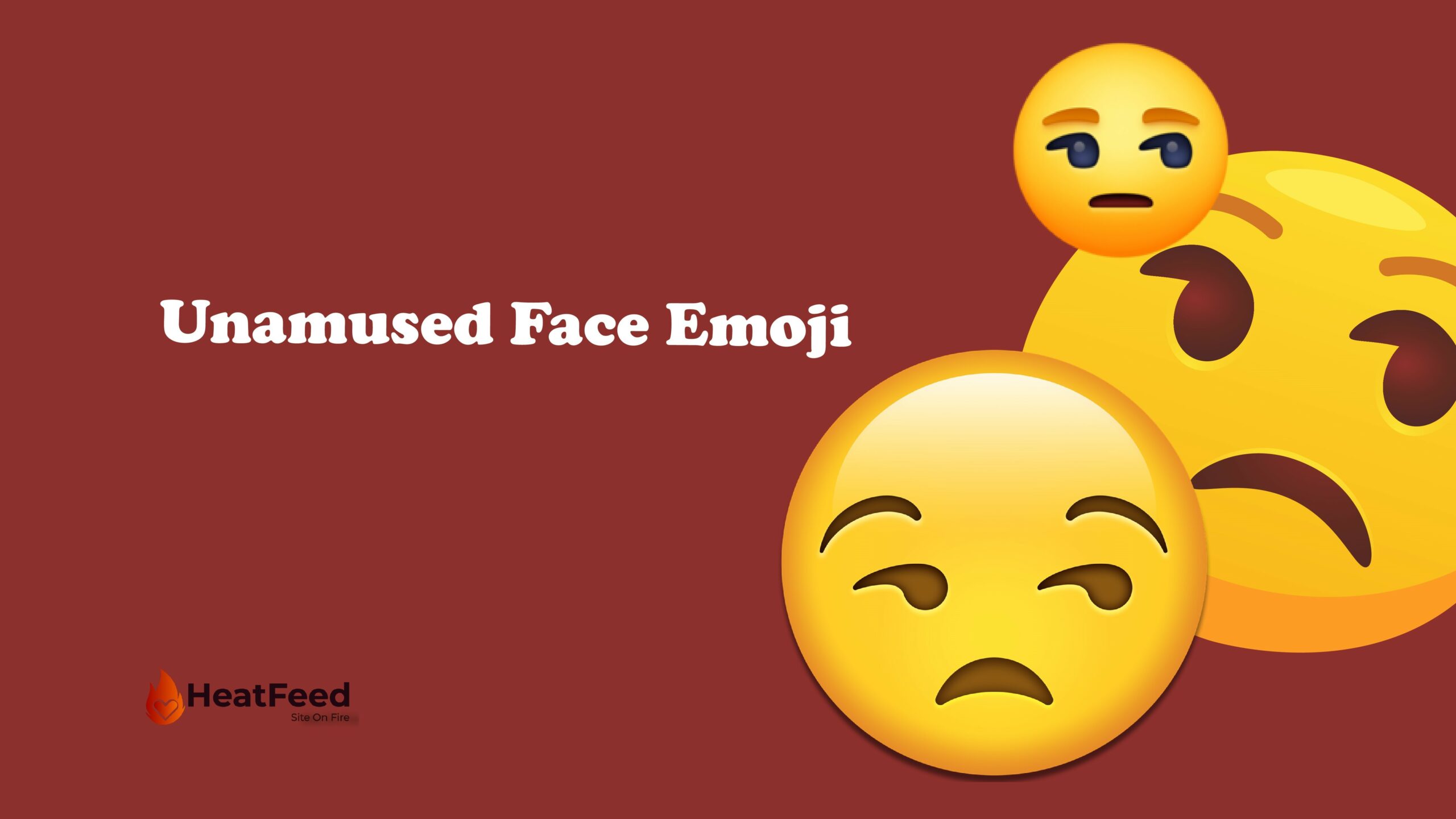 Unamused Face Emoji 😒 ️ Copy And Paste 📋 Heatfeed