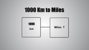 1000 Km to Miles