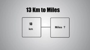 13 Km to Miles