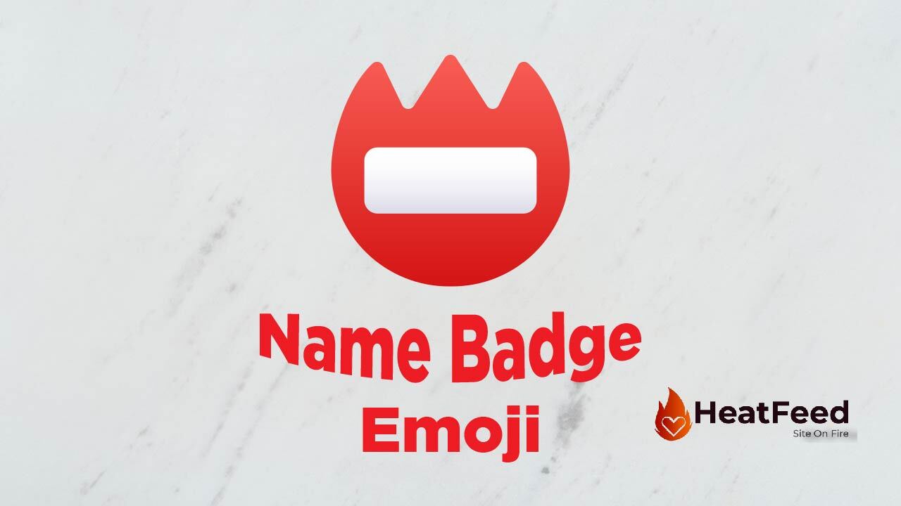 📛 Name Badge Emoji - ️ Copy And Paste 📋 - Heatfeed