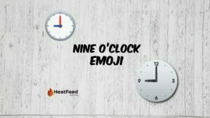 Nine O’Clock