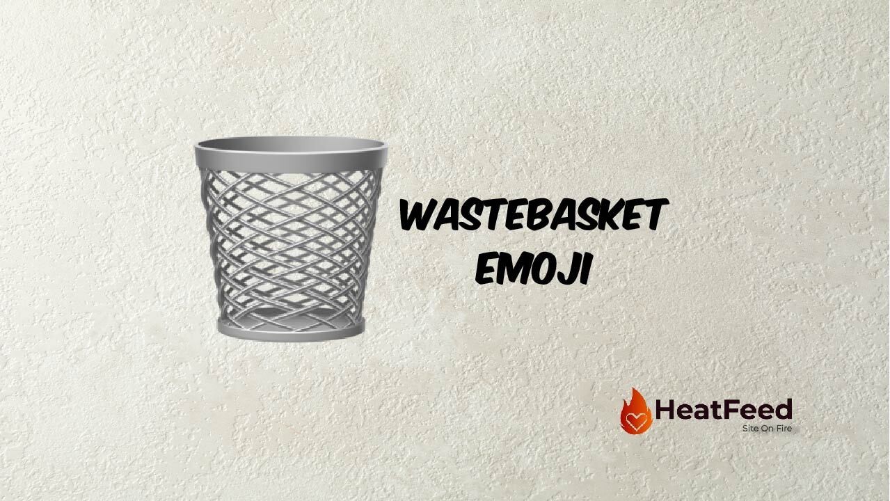 🗑️ Wastebasket Emoji - ️ Copy And Paste 📋 - Heatfeed