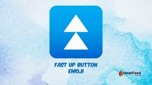 Fast Up Button Emoji
