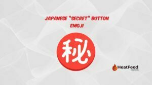 Japanese “Secret” Button Emoji
