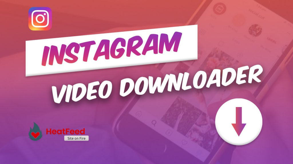 Téléchargeur de vidéos Instagram