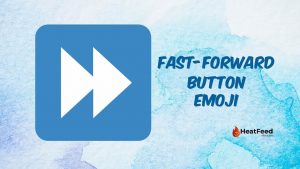 Fast Forward Button Emoji