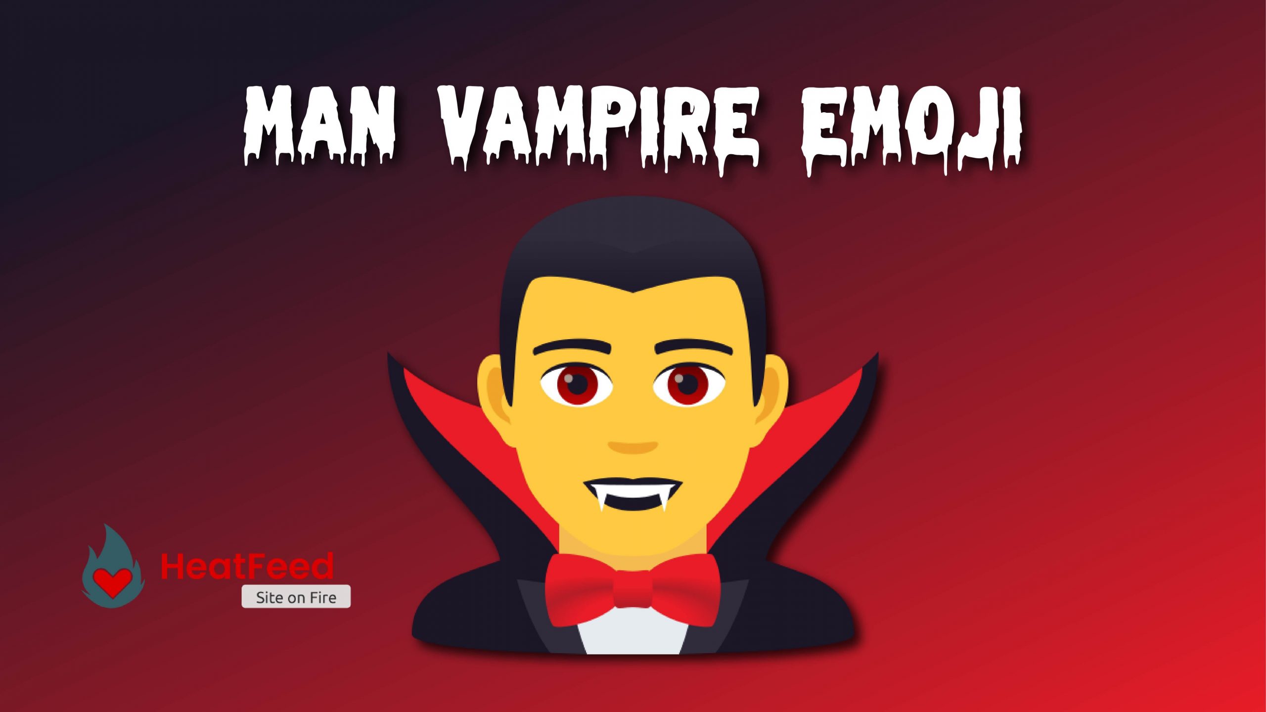 🧛‍♂️ Man Vampire Emoji ️ Copy And Paste 📋 Heatfeed