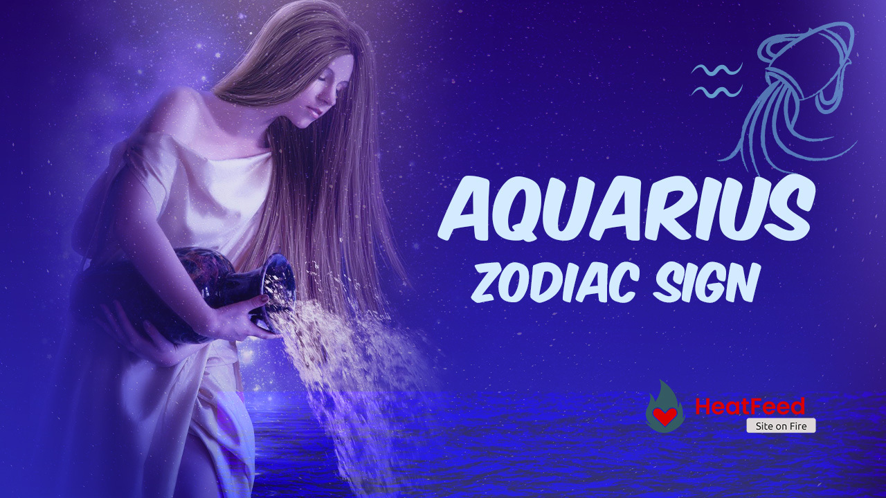 Aquarius Zodiac Sign: The personality traits, strength and weaknesses