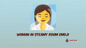 woman in steamy room