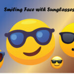 smiling face with sunglasses emoji