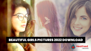 beautiful girls picture 2022