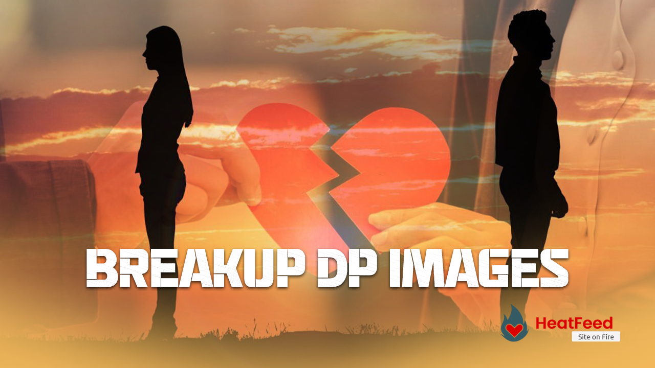 breakup-dp-images-2022-download-sad-love-breakup-images