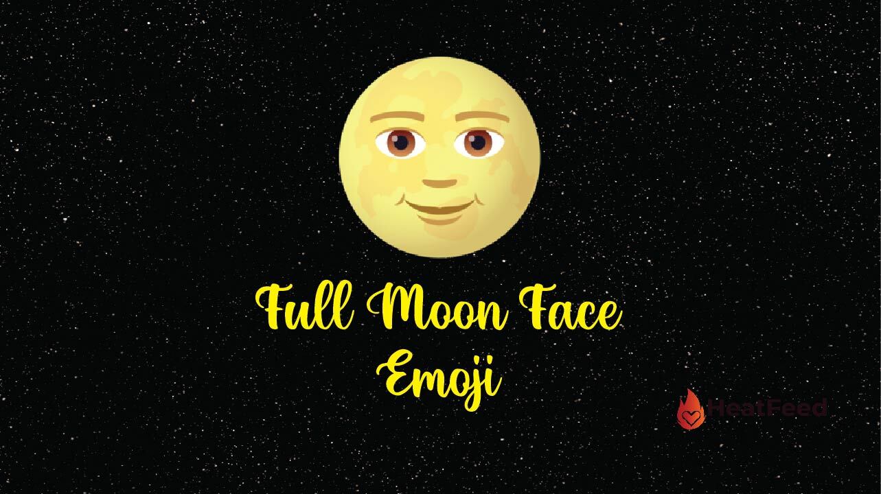 Full Moon Emoji 🌕 - ️ Copy & Paste 📝 - Heatfeed