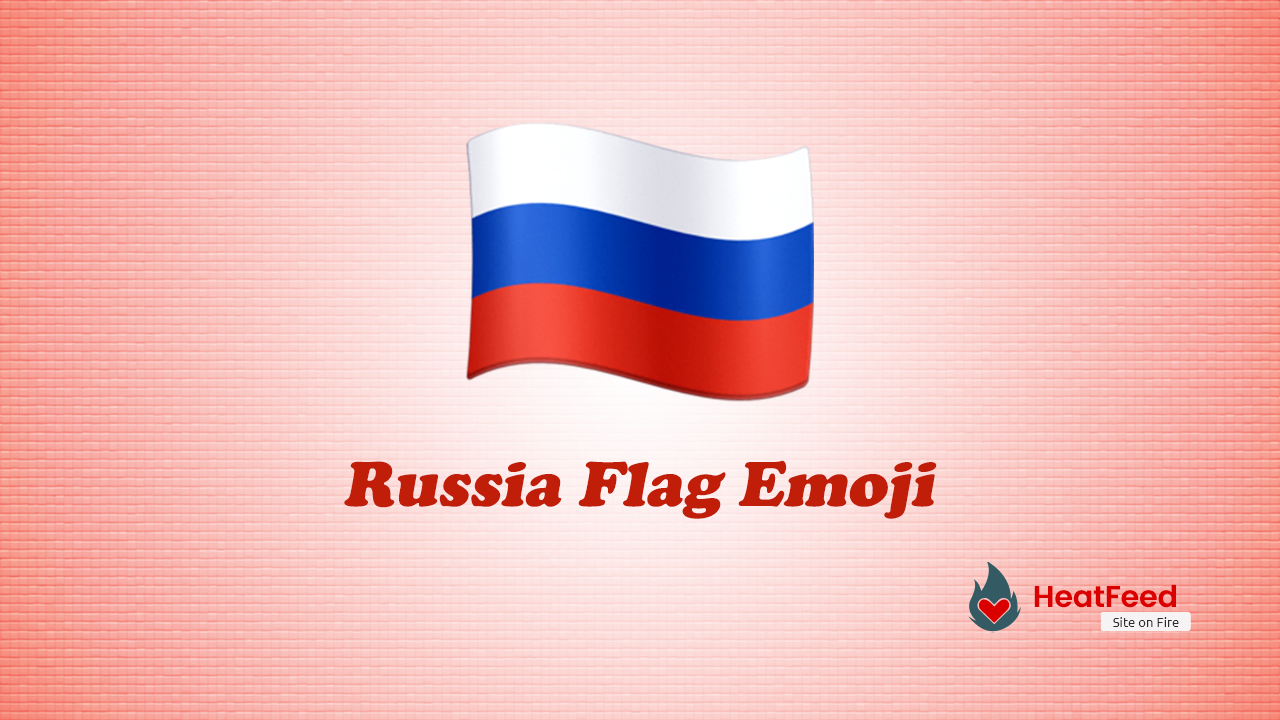 🇷🇺 Flag: Russia Emoji, RU Flag Emoji, Russian Flag Emoji