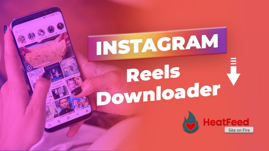 Instagram Reels Downloader