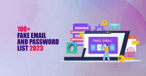 100+ Fake Email and Password List 2023