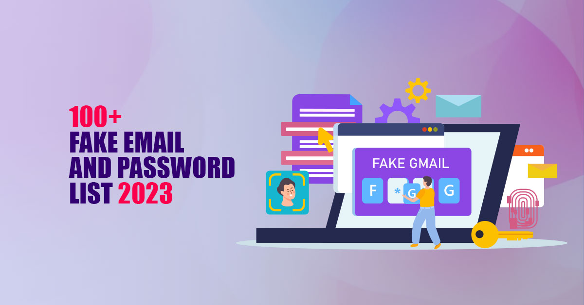 100 fake email and password list 2023